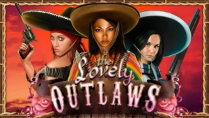 The Lovely Outlaws Slot: A Romp Through The Wild West