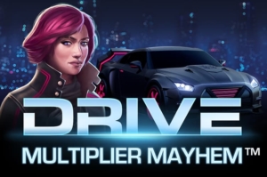 Drive Multiplier Mayhem Slots
