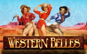 Western Belles Slot: For A Thrilling Time Try The Wild Reel Feature